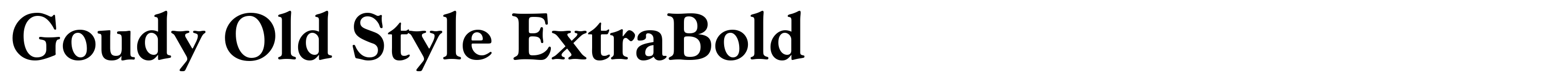 Goudy Old Style ExtraBold